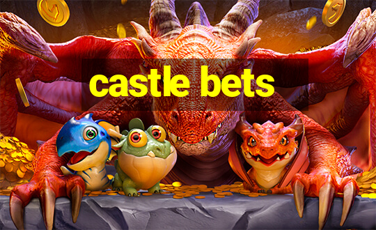 castle bets