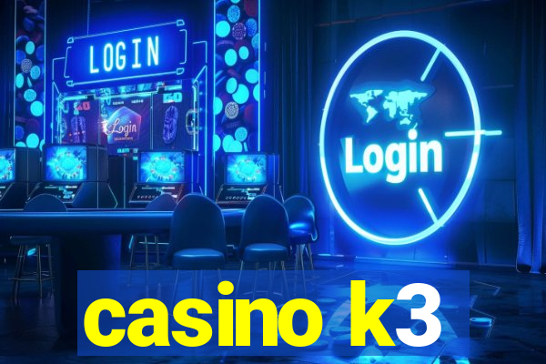 casino k3