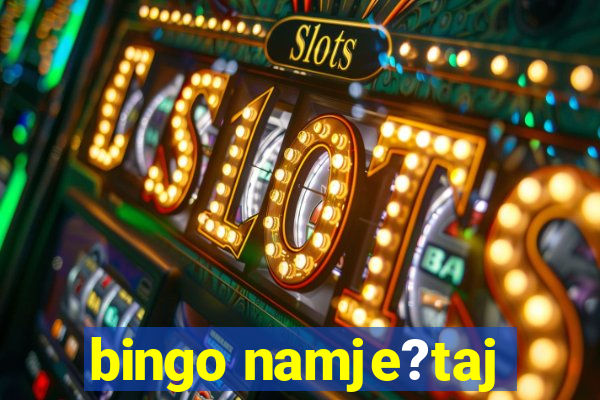 bingo namje?taj