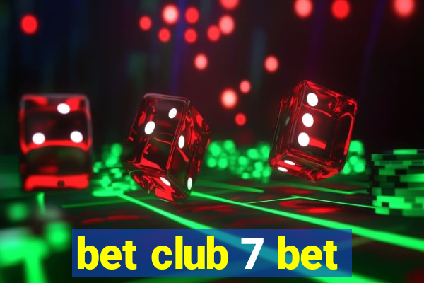 bet club 7 bet