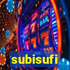 subisufi