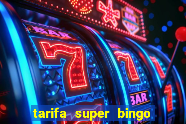 tarifa super bingo msc 2024