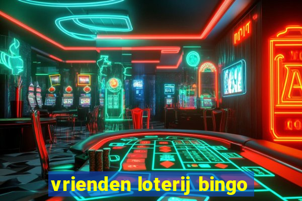 vrienden loterij bingo