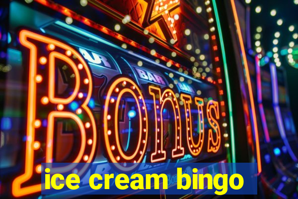 ice cream bingo