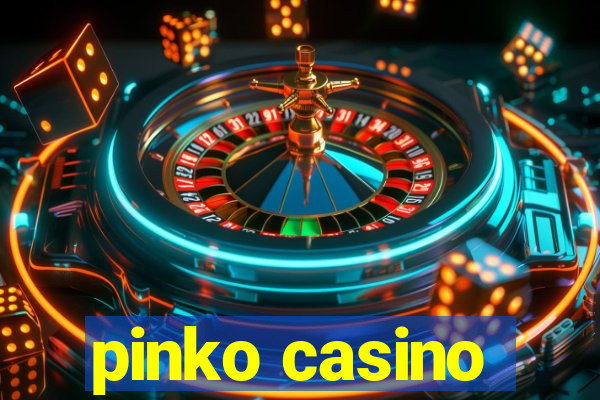 pinko casino