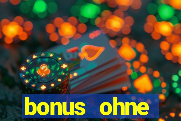 bonus ohne einzahlung casino 2024