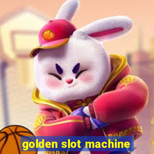 golden slot machine