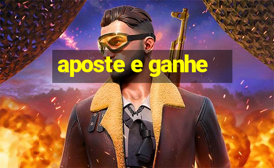 aposte e ganhe