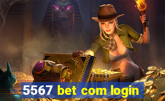 5567 bet com login