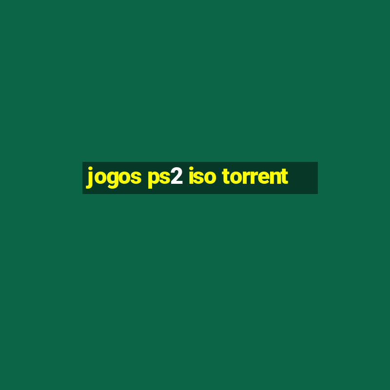 jogos ps2 iso torrent