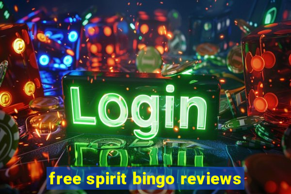 free spirit bingo reviews