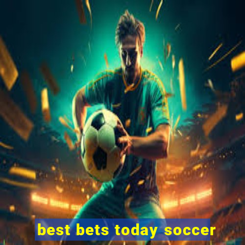 best bets today soccer