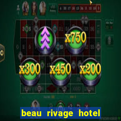 beau rivage hotel and casino