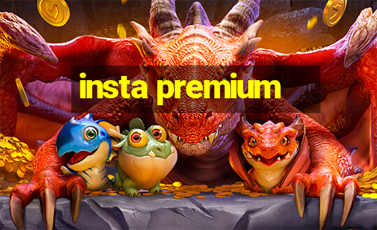 insta premium