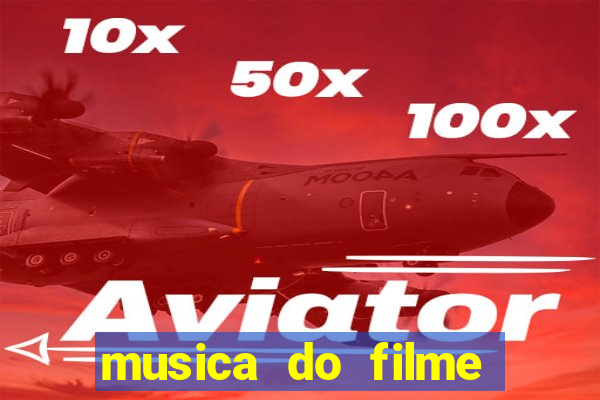 musica do filme cruzeiro das loucas