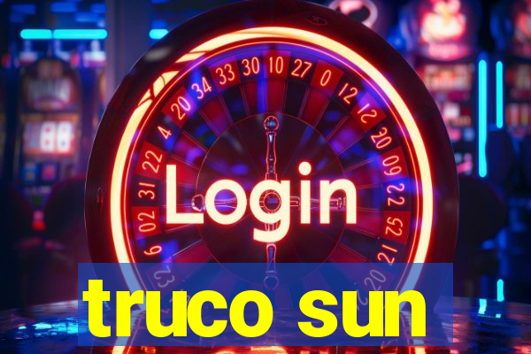 truco sun