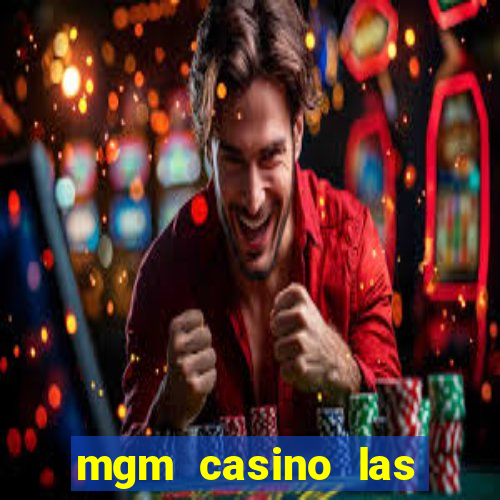 mgm casino las vegas hotel