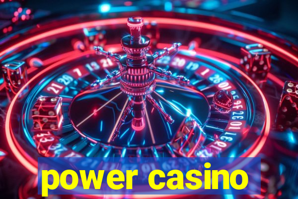 power casino