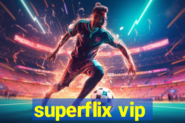 superflix vip