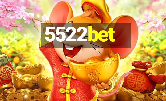 5522bet