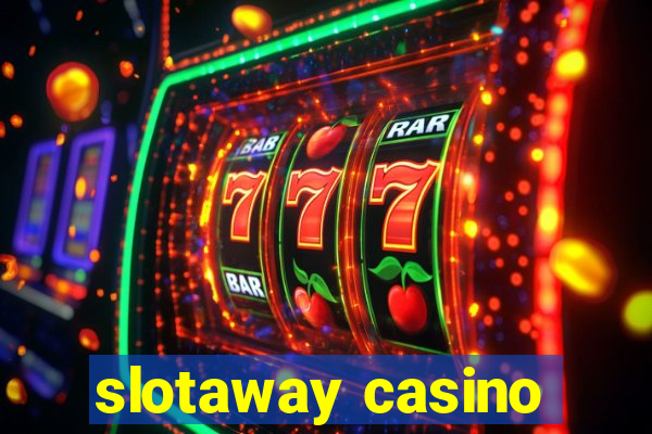 slotaway casino