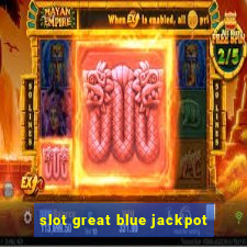 slot great blue jackpot