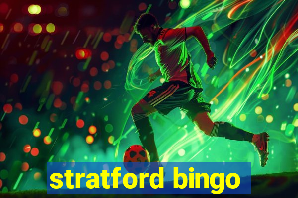 stratford bingo