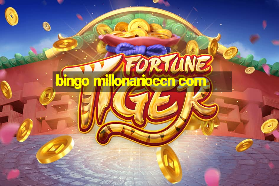 bingo millonarioccn com