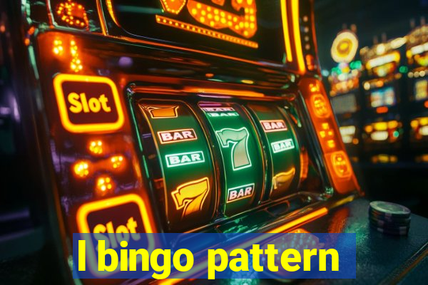 l bingo pattern