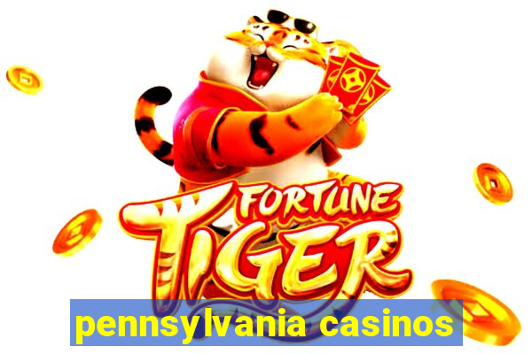 pennsylvania casinos