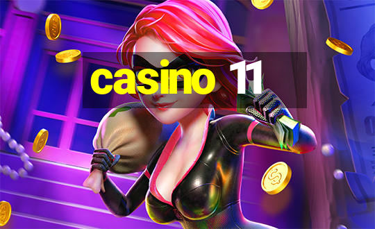 casino 11