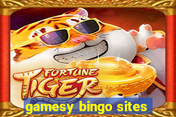 gamesy bingo sites