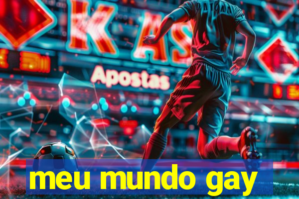 meu mundo gay