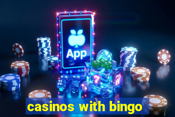 casinos with bingo