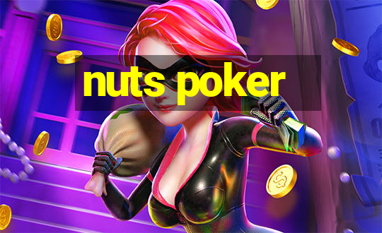 nuts poker