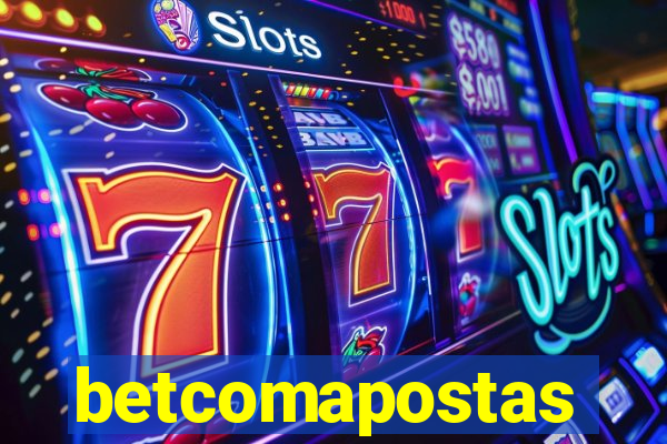 betcomapostas