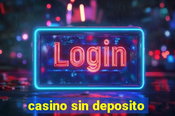 casino sin deposito