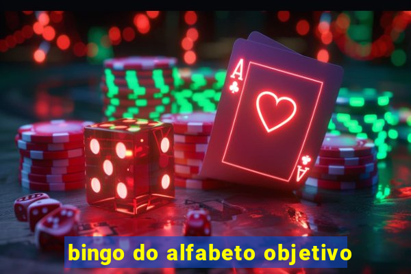 bingo do alfabeto objetivo