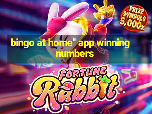 bingo at home'' app winning numbers