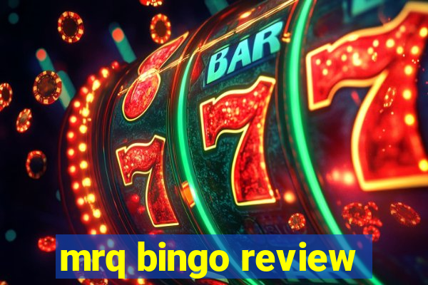 mrq bingo review