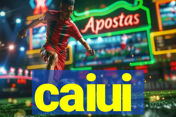 caiui