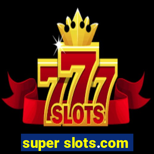 super slots.com