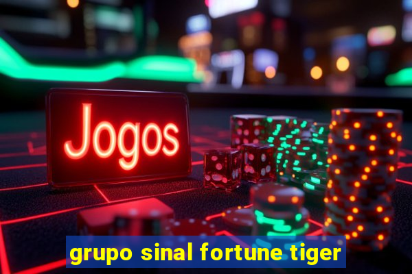 grupo sinal fortune tiger