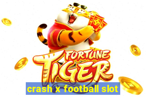 crash x football slot