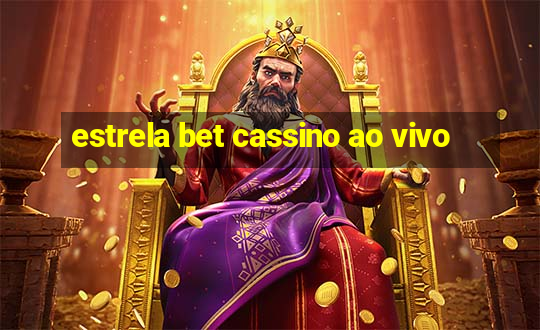 estrela bet cassino ao vivo