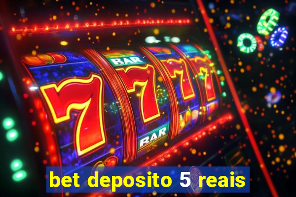 bet deposito 5 reais