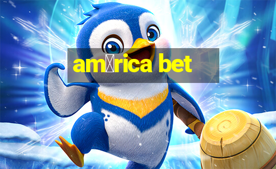 am茅rica bet