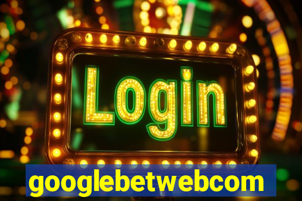 googlebetwebcom