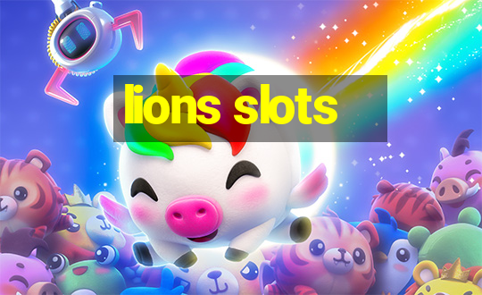 lions slots