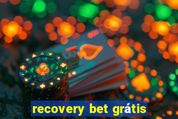 recovery bet grátis